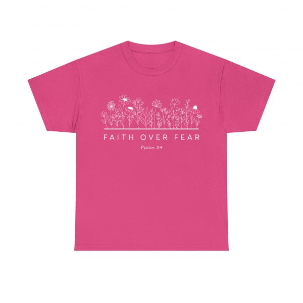 "Faith Over Fear" (Psalm 34) Floral Scripture Christian Faith T-Shirt (Heavy Cotton)