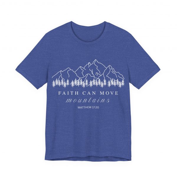 "Faith Can Move Mountains" (Matthew 17:20) Christian Mountain Graphic T-Shirt (Jersey Thin)