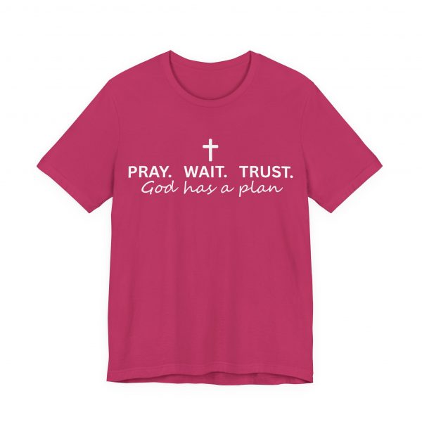 6135080208890615901_2048.jpeg "Pray Wait Trust God Has a Plan" Christian Faith T-Shirt (Jersey Thin)
