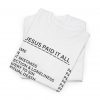 "Jesus Paid It All" (Romans 6:23) Receipt of Grace Christian Faith T-Shirt (White) (Heavy Cotton)