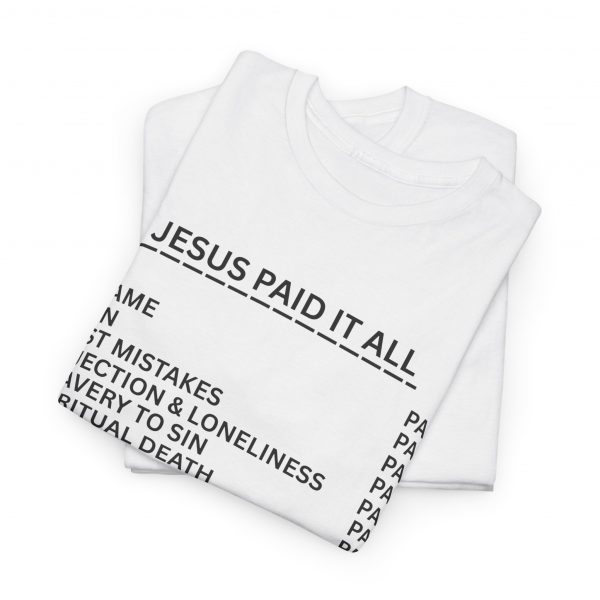 "Jesus Paid It All" (Romans 6:23) Receipt of Grace Christian Faith T-Shirt (White) (Heavy Cotton)