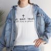 "Pray Wait Trust God Has a Plan" Christian Faith T-Shirt (White) (Heavy Cotton)