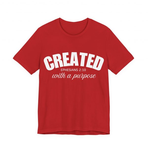 6488785909026585995_2048-1.jpeg "Created With A Purpose" (Ephesians 2:10) Christian Faith Scripture T-Shirt (Jersey Thin)