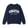 "Created With A Purpose" (Ephesians 2:10) Christian Faith Scripture Sweatshirt