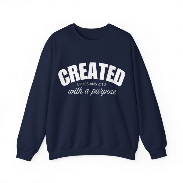 "Created With A Purpose" (Ephesians 2:10) Christian Faith Scripture Sweatshirt