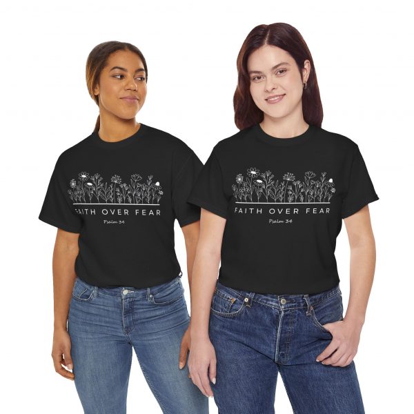 "Faith Over Fear" (Psalm 34) Floral Scripture Christian Faith T-Shirt (Heavy Cotton)