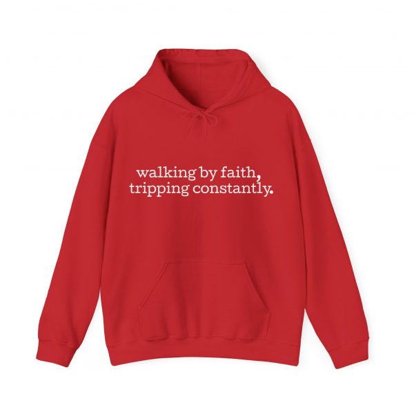 7234970697130489913_2048.jpeg "Walking by Faith Tripping Constantly" Christian Faith Hoodie