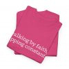 "Walking by Faith Tripping Constantly" Christian Faith T-Shirt (Heavy Cotton)