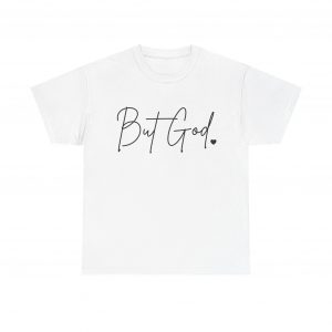 8258889593484877605_2048-1.jpeg "But God" Inspirational Christian Faith T-Shirt (White) (Heavy Cotton)