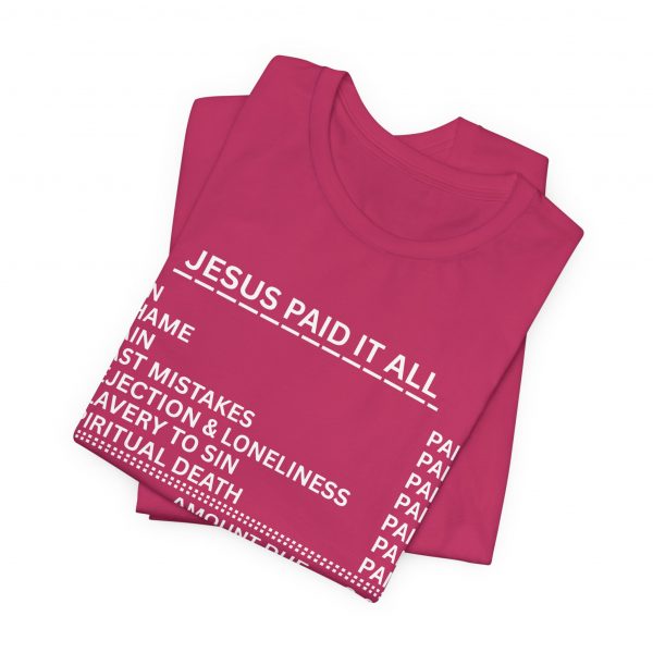 "Jesus Paid It All" (Romans 6:23) Receipt of Grace Christian Faith T-Shirt (Jersey Thin)
