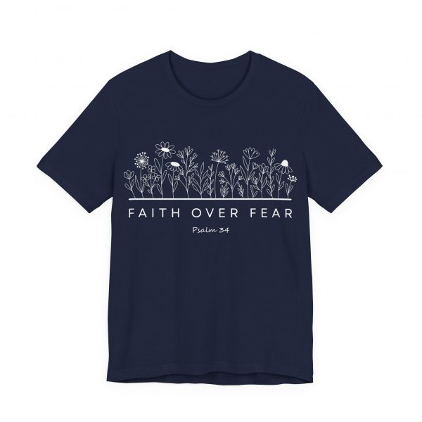 "Faith Over Fear" (Psalm 34) Floral Scripture Christian Faith T-Shirt (Jersey Thin)