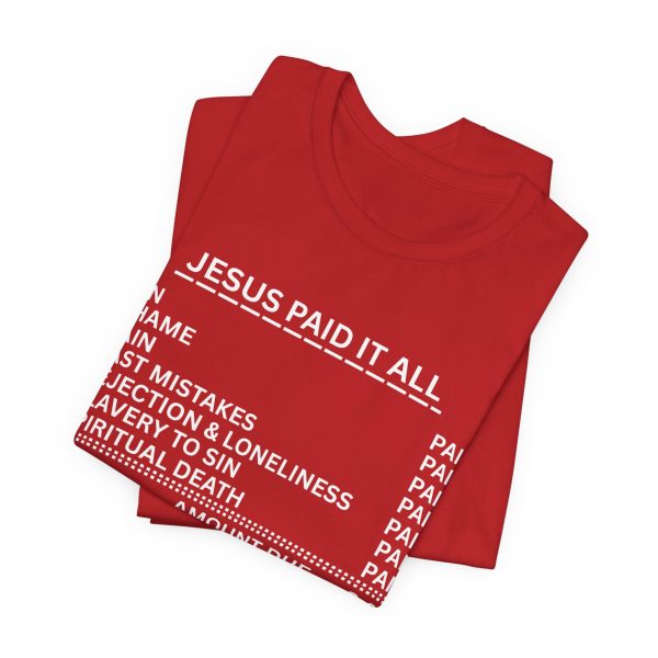 "Jesus Paid It All" (Romans 6:23) Receipt of Grace Christian Faith T-Shirt (Jersey Thin)