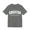890608316087211489_2048-1.jpeg "Created With A Purpose" (Ephesians 2:10) Christian Faith Scripture T-Shirt (Jersey Thin)