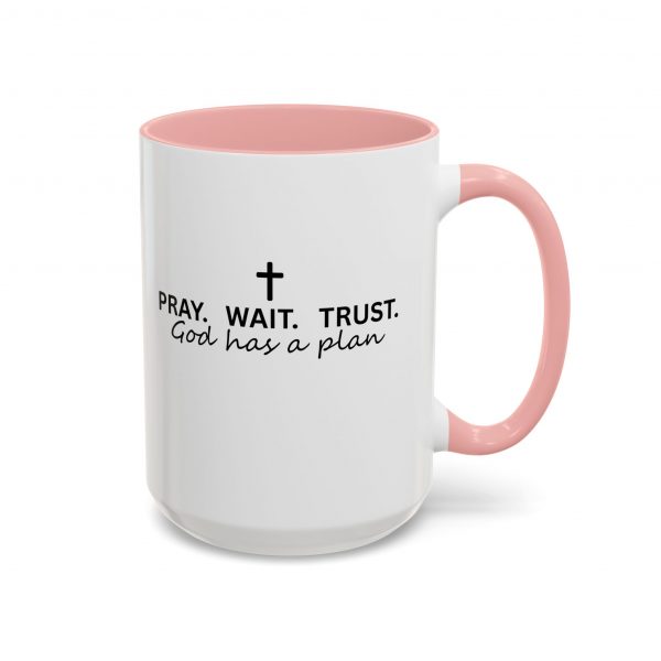 "Pray Wait Trust God Has a Plan" Christian Faith Ceramic Mug