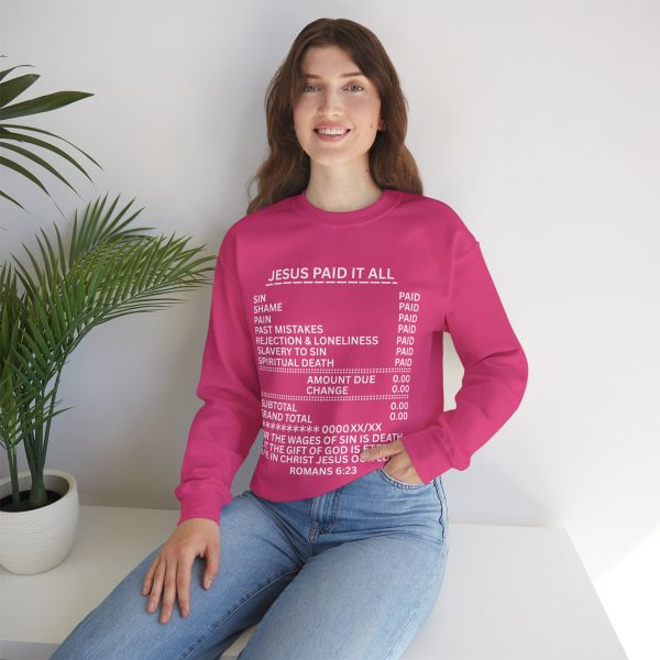 8940755177714108943_2048.jpeg "Jesus Paid It All" (Romans 6:23) Receipt of Grace Christian Faith Sweatshirt