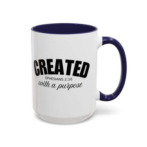 "Created With A Purpose" (Ephesians 2:10) Christian Faith Scripture Mug