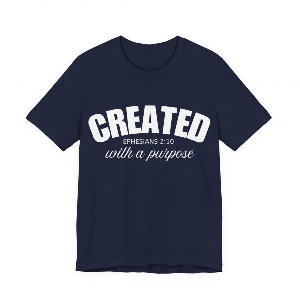 9173224241066288072_2048-1.jpeg "Created With A Purpose" (Ephesians 2:10) Christian Faith Scripture T-Shirt (Jersey Thin)