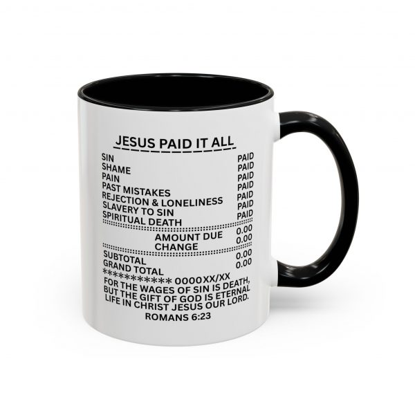 9303177193067015025_2048.jpeg "Jesus Paid It All" (Romans 6:23) Receipt of Grace Christian Faith Ceramic Mug