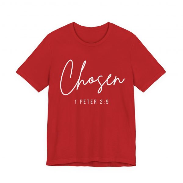 9320799456550401524_2048-1.jpeg "Chosen" (1 Peter 2:9) Christian Faith Scripture T-Shirt (Jersey Thin)