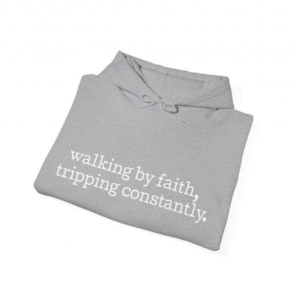 9441536301227708260_2048.jpeg "Walking by Faith Tripping Constantly" Christian Faith Hoodie