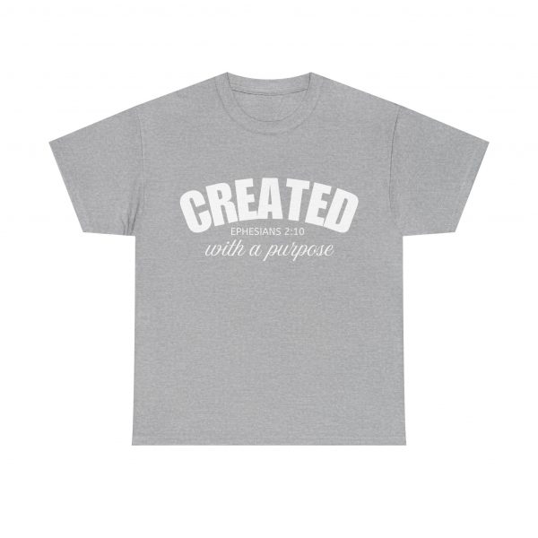 9633373545388105177_2048-1.jpeg "Created With A Purpose" (Ephesians 2:10) Christian Faith Scripture T-Shirt (Heavy Cotton)