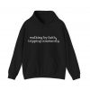 9784725759485098245_2048.jpeg "Walking by Faith Tripping Constantly" Christian Faith Hoodie